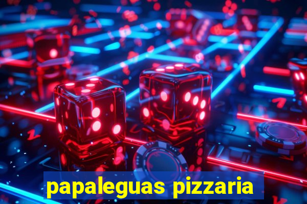 papaleguas pizzaria